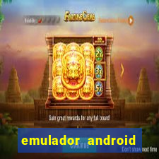 emulador android para pc fraco